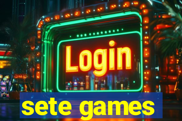 sete games